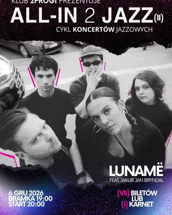 All in 2 Jazz (II) - plakat: LUNAMe feat. Jakub Jan Bryndal